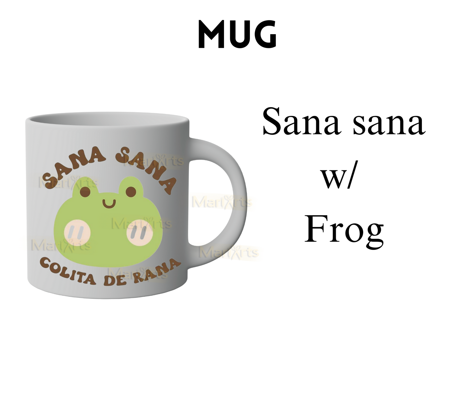 Sana Sana Colita De Rana (11oz Mug)